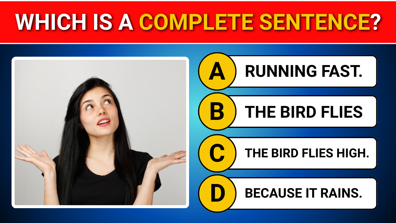Question about complete sentences options.
